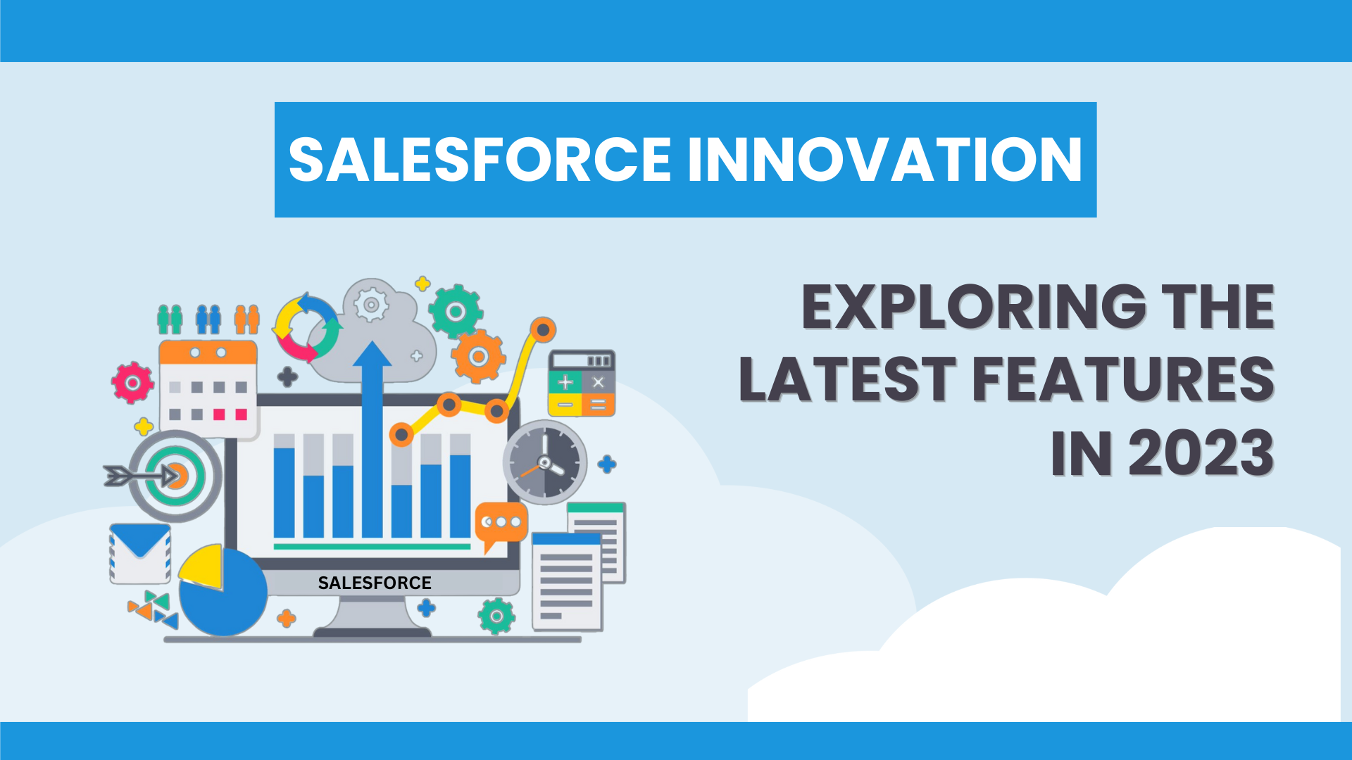 Salesforce Innovations Exploring the Latest Features in 2023